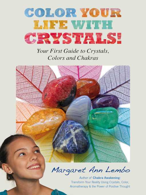 Title details for Color Your Life with Crystals by Margaret Ann Lembo - Available